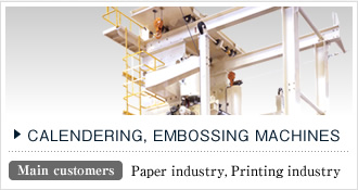 CALENDERING, EMBOSSING MACHINES